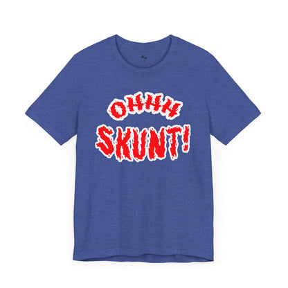 Ohhh Skunt Bold Logo Tee