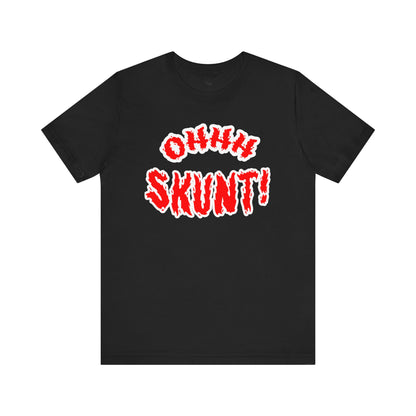 Ohhh Skunt Bold Logo Tee