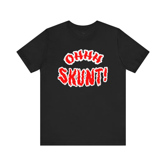 Ohhh Skunt Bold Logo Tee