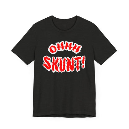 Ohhh Skunt Bold Logo Tee
