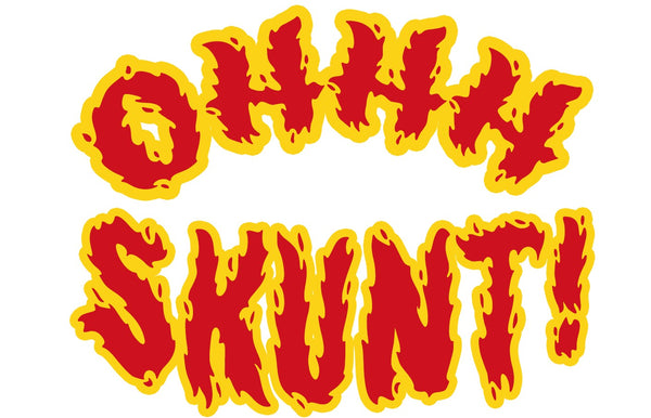 Ohhh Skunt!