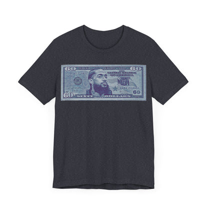 Nipsey 60 Dollar Bill